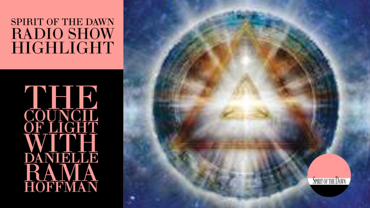 The Council of Light with Danielle Rama Hoffman